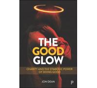 Jon Dean The Good Glow (Copertina rigida)