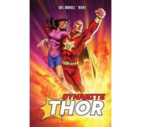 Jon Del Arroz Dynamite Thor TPB (Tascabile) Dynamite Thor