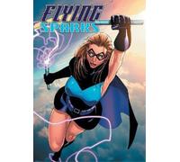 Jon Del Arroz Flying Sparks (Tascabile) Flying Sparks