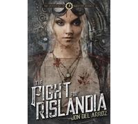 Jon Del Arroz The Fight For Rislandia (Tascabile)