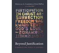 Jon Depue Douglas A Campbell Beyond Justification (Tascabile)