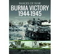 Jon Diamond Burma Victory, 1944-1945 (Tascabile)