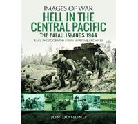 Jon Diamond Hell in the Central Pacific 1944 (Tascabile) Images of War