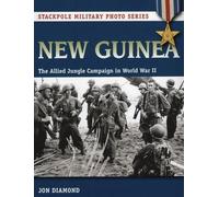 Jon Diamond New Guinea (Tascabile) Stackpole Military Photo Series