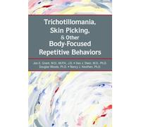 Jon E. Grant Dan J. Stein Trichotillomania, Skin Picking, and Other (Tascabile)