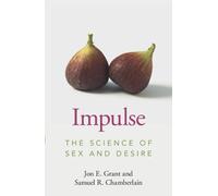 Jon E. Grant Samuel R. Chamberlain Impulse (Tascabile)