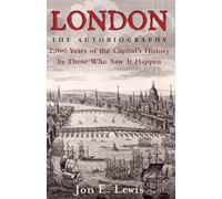 Jon E. Lewis London: the Autobiography (Tascabile)