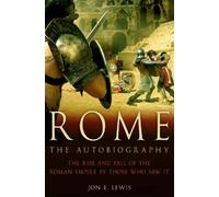 Jon E. Lewis Rome: The Autobiography (Tascabile) Brief Histories