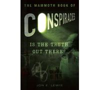 Jon E. Lewis The Mammoth Book of Conspiracies (Tascabile) Mammoth Books