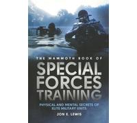 Jon E. Lewis The Mammoth Book of Special Forces Training (Tascabile)
