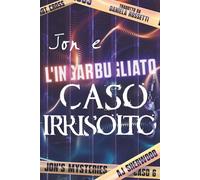 Jon e l'ingarbugliato caso irrisolto: 6