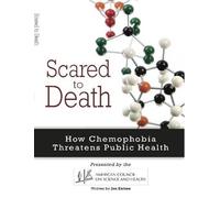 Jon Entine American Council on Scared to Death: How Chemophobia Threa (Digital)