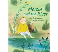Jon-Erik Lappano Martin and the River (Copertina rigida)