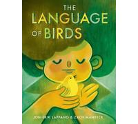 Jon-Erik Lappano Zach Manbeck The Language of Birds (Copertina rigida)