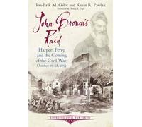 Jon-Erik M Gilot Kevin R Pawlak John Brown's Raid (Tascabile)