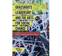 Jon F. Wergin Grassroots Leadership and the Arts For Social Change (Tascabile)