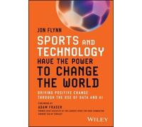Jon Flynn Sports and Technology Have the Power to Change the World (Tascabile)