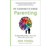 Jon Fogel Punishment-Free Parenting (Copertina rigida)