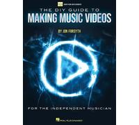 Jon Forsyth The DIY Guide to Making Music Videos (Mixed Media Product)