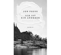 Jon Fosse Hinrich Schmidt- Ich ist ein anderer: Heptalogie I (Copertina rigida)
