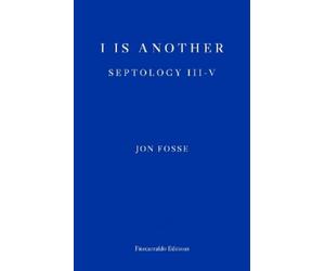 Jon Fosse I is Another (Tascabile)
