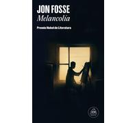 Jon Fosse Melancolía: / Melancholy (Tascabile)