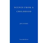 Jon Fosse Scenes from a Childhood (Tascabile)