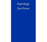 Jon Fosse Septology - WINNER OF THE 2023 NOBEL PRIZE IN LITERATURE (Tascabile)