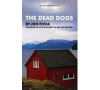 Jon Fosse The Dead Dogs (Tascabile) Oberon Modern Plays