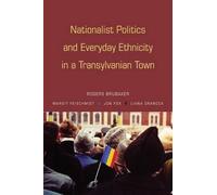 Jon Fox Liana Grancea Margi Nationalist Politics and Everyday Ethni (Tascabile)