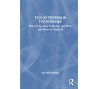 Jon Frederickson Clinical Thinking in Psychotherapy (Copertina rigida)