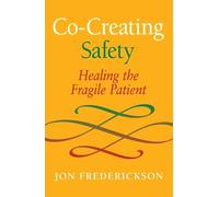 Jon Frederickson Co-Creating Safety (Tascabile)