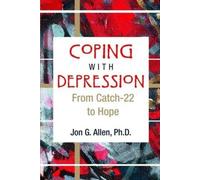 Jon G. Allen Coping with Depression (Tascabile)