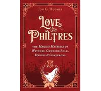 Jon G. Hughes Love Philtres (Copertina rigida)