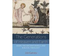 Jon Garvey The Generations of Heaven and Earth (Tascabile)