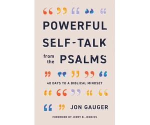 Jon Gauger Gauger, Jon Powerful Self-Talk from the Psalms (Tascabile)
