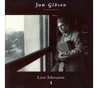 Jon Gibson - Love Education