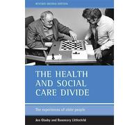 Jon Glasby Rosemary Littlechild The health and social care divide (Tascabile)