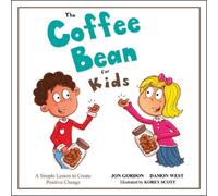 Jon Gordon Damon West The Coffee Bean for Kids (Copertina rigida) Jon Gordon