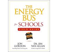 Jon Gordon Jim Van Allan The Energy Bus for Schools Field Guide (Tascabile)