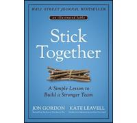 Jon Gordon Kate Leavell Stick Together (Copertina rigida)