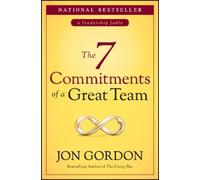 Jon Gordon The 7 Commitments of a Great Team (Copertina rigida) Jon Gordon
