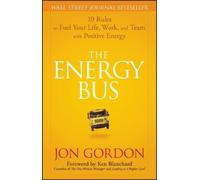 Jon Gordon The Energy Bus (Copertina rigida) Jon Gordon