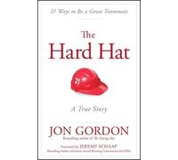 Jon Gordon The Hard Hat (Copertina rigida) Jon Gordon