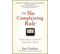 Jon Gordon The No Complaining Rule (Copertina rigida) Jon Gordon