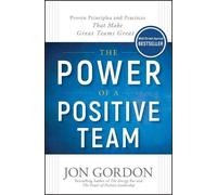 Jon Gordon The Power of a Positive Team (Copertina rigida) Jon Gordon