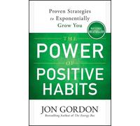 Jon Gordon The Power of Positive Habits (Copertina rigida) Jon Gordon