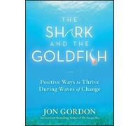Jon Gordon The Shark and the Goldfish (Copertina rigida) Jon Gordon