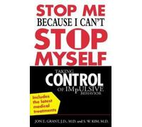 Jon Grant S.W. Kim Stop Me Because I Can't Stop Myself (Tascabile)