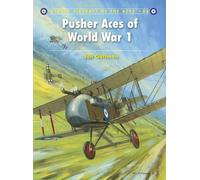 Jon Guttman Pusher Aces of World War 1 (Tascabile) Aircraft of the Aces
